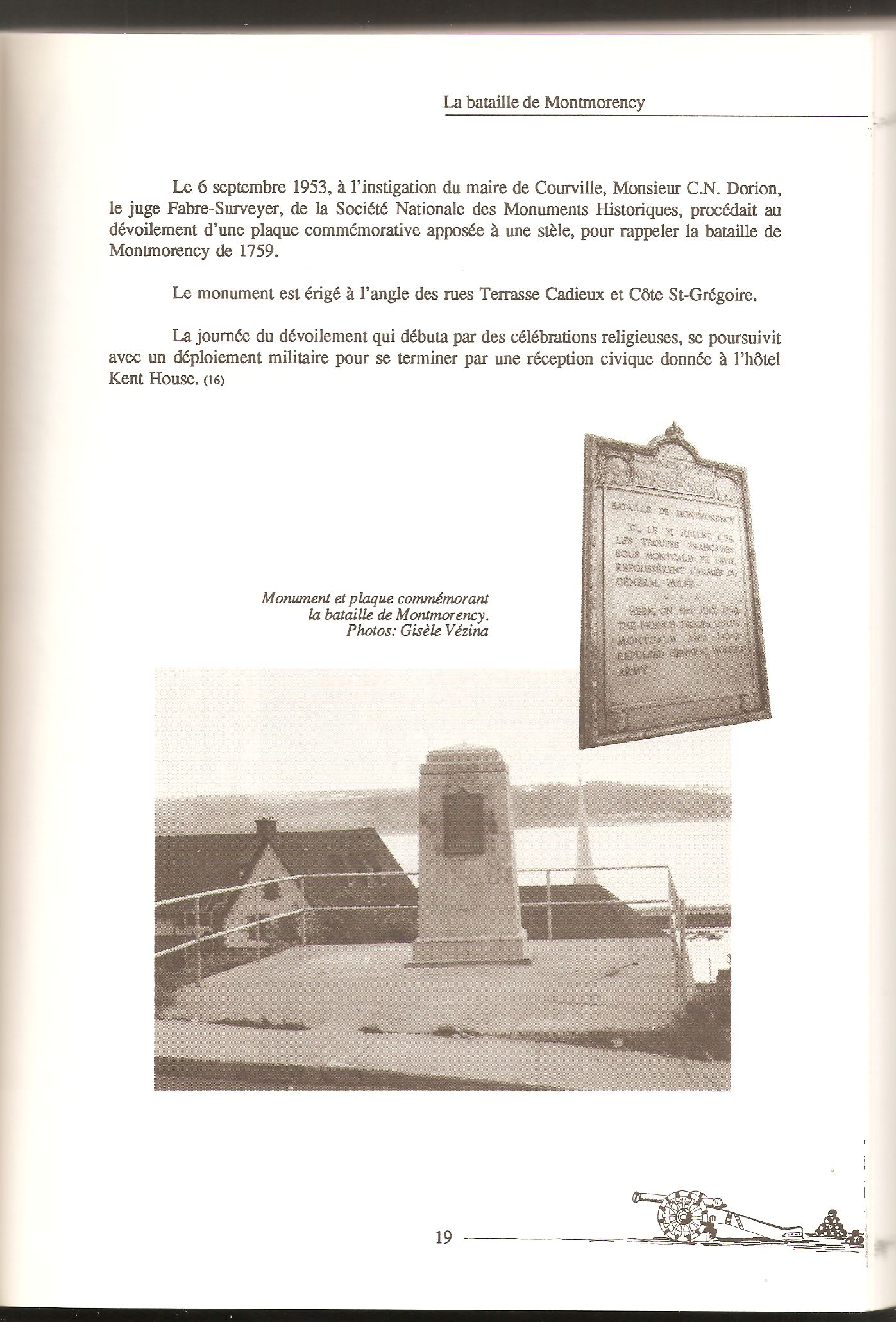 Mention de l'inauguration de la plaque commémorative de la bataille de Montmorency, dévoilée le 6 septembre 1953, sur la Terrasse Cadieux. Cette plaque commémorative a malheureusement aujourd'hui disparu.